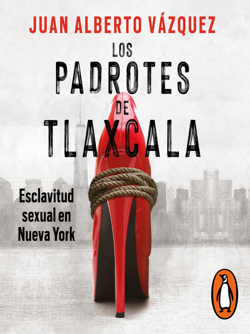 Title details for Los padrotes de Tlaxcala by Juan Alberto Vázquez - Available